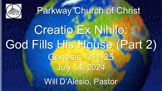 Creatio Ex Nihilo God Fills His House  Part 2 [upl. by Azrim]