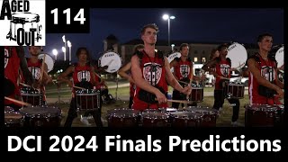 Aged Out Podcast 114  DCI 2024 Finals Predictions [upl. by Hillari]