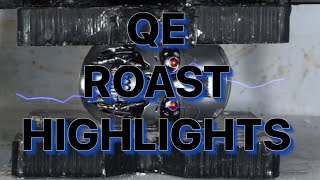 QE Roast Highlights [upl. by Yesima866]