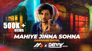 MAHIYE JINNA SOHNA  Remix  Darshan Raval  1M  MohitJainindia  2023  BERRY MUSIC [upl. by Oznohpla]