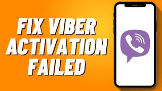 How to Fix Viber Activation Failed on iPhone 2024 [upl. by Culberson]