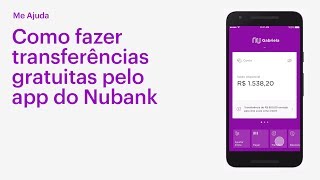 Como fazer transferências pelo app do Nubank  Me Ajuda [upl. by Jean-Claude]