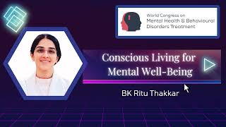 World Congress on Mental HealthConscious Living for Mental WellBeing bkrituthakkar spirituality [upl. by Asiralc889]