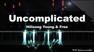 Hillsong Young amp Free  Uncomplicated Piano Cover [upl. by Effy]