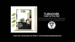 Turnover  Most Of The Time Official Audio [upl. by Anelram]