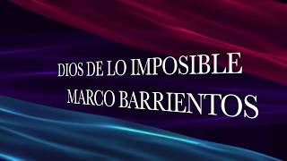 DIOS DE LO IMPOSIBLE  MARCOS BARRIENTOS  PISTA KARAOKE [upl. by Cathee]