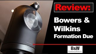 Review Bowers and Wilkins Formation Duo [upl. by Chernow]