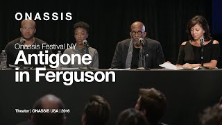 Antigone in Ferguson  Onassis Festival NY [upl. by Chainey902]