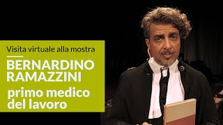 Visita virtuale alla mostra quotBernardino Ramazzini primo medico del lavoroquot [upl. by Hedges591]