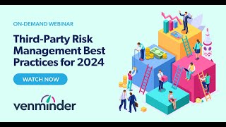 ThirdParty Risk Management Best Practices for 2024 Webinar [upl. by Sudnac]