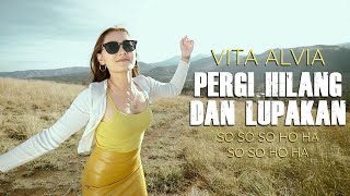 Vita Alvia  Pergi Hilang dan Lupakan  Remix So So Ho Ha Semongko Official MV ANEKA SAFARI [upl. by Natica]