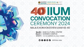 40TH IIUM CONVOCATION CEREMONY  SESSION 3 [upl. by Novihc]