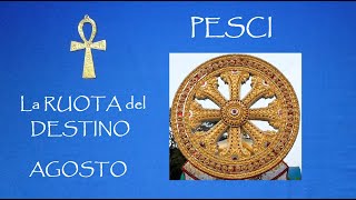 PESCI 🌌 RUOTA del DESTINO di AGOSTO 2024 [upl. by Clemmy466]