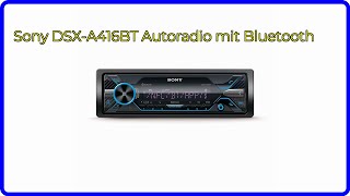 BEWERTUNG 2024 Sony DSXA416BT Autoradio mit Bluetooth WESENTLICHE Einzelheiten [upl. by Latsryk]