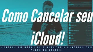 Como cancelar Plano do iCloud Aprenda em 2 minutos como Cancelar seu Plano [upl. by Leinehtan]