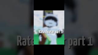 Rate Avatar Roblox part 1 [upl. by Schrick]