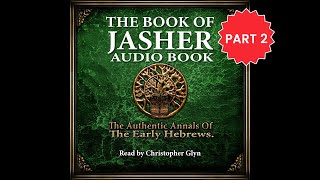 The Book of Jasher Part 02 Lot Abraham and Isaac  Full Audiobook with ReadAlong Text [upl. by Joslyn927]