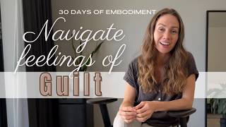 DAY 2230 Embodiment Practice GUILT [upl. by Virgie]