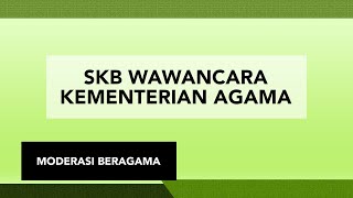 SKB WAWANCARA KEMENTERIAN AGAMA [upl. by Monjo]