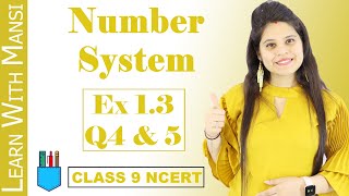 Class 9 Maths  Chapter 1  Exercise 13 Q4 amp Q5  Number System  NCERT [upl. by Litnahs]