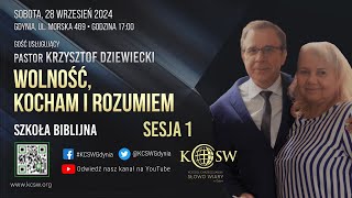 Sesja 1  Krzysztof Dziewiecki  Wolność kocham i rozumiem  28 Wrzesień 2024  godz 1700 [upl. by Rather]