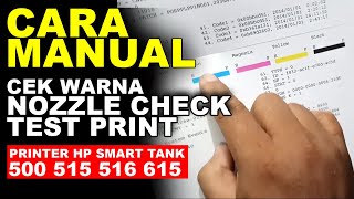 CARA MANUAL NOZZLE CHECK  TEST PRINT PRINTER HP SMART TANK 500 515 516 615 TANPA PC KOMPUTER [upl. by Yeclehc204]