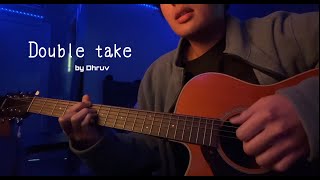 double take  dhruv cover by karlo [upl. by Pardner675]