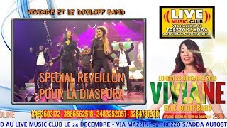 SPOT VIVIANE CHIDID EN SOIREE REVEILLON LE 24 DECEMBRE  MILANO TREZZO SADDA [upl. by Mcgray]