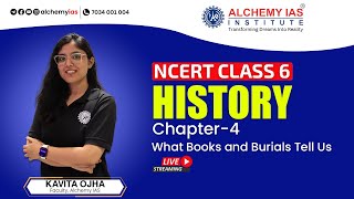 NCERT  HISTORY  CHAPTER4 WHAT BOOKS AND BURIALS TELL US for UPSC CSE  ALCHEMY IAS  LIVE [upl. by Eenwat]