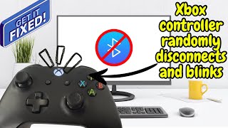 Solution Xbox One Controller Randomly Starts Blinking and Disconnecting from Windows 11 PC [upl. by Eecram]