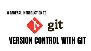 Version control with Git  Git vs GitHub  General Introduction [upl. by Eirahs]