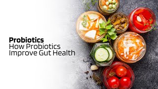 How Probiotics Improve Gut Health [upl. by Seafowl]