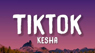 Kesha  Tik Tok Lyrics [upl. by Rodge]