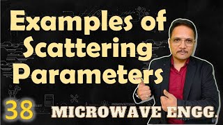 Examples of Scattering Parameters  Microwave Engineering  Engineering Funda [upl. by Sheepshanks]