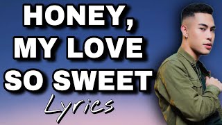 HONEY MY LOVE SO SWEET  NONOY PEÑA COVER  KARAOKE STYLE LYRICS [upl. by Yorke]