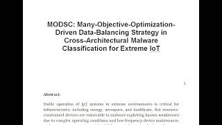 MODSC Many Objective Optimization Driven Data Balancing Strategy in Cross Architectural Malware Clas [upl. by Iden]