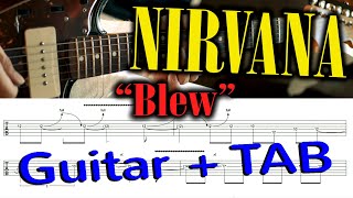 NIRVANA  quotBlewquot for Guitar  TAB  How to Play on Guitar Play it Like Kurt Cobain Tutorial [upl. by Mloc]