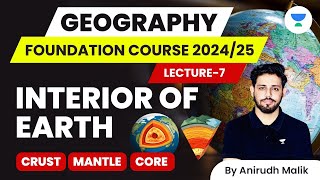 Geomorphology  L7  Interior of the Earth  Crust Mantle Core  Geography 202425  Anirudh Malik [upl. by Cul345]