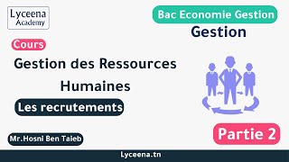 Bac Économie amp Gestion  Gestion  Gestion des ressources humaines  Les recrutements [upl. by Nytsua]