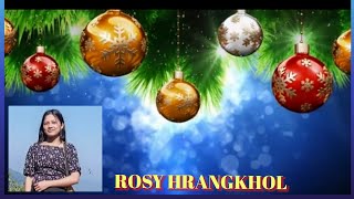 ROSY HRANGKHOL Reng Zuangsuak  christmas christmassongs hrangkholgospelsong [upl. by Clair816]