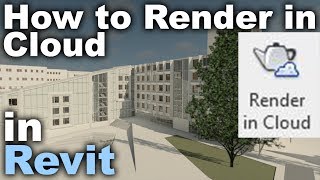 How to Render in Cloud in Revit 2019 Tutorial [upl. by Danforth]