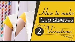 Class 34  Part 1 How to make Cap sleeves 3 variations Drafting Pattern short sleeves easy diy [upl. by Laetitia]