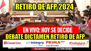 🔴EN VIVO DEBATE RETIRO DE AFP HOY SE DECIDE COMISIÓN DE ECONOMÍA HOY 13032024 [upl. by Nuawad]