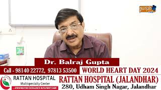 DR BALRAJ GUPTA RATTAN HOSPITAL JALANDHAR CAMP WORLD HEART DAY 2024 [upl. by Hafinah]