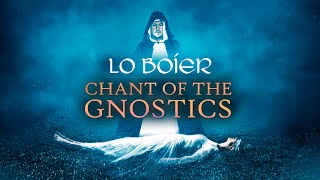 Chant of the Gnostics Lo Boier  Cathar Music  Gnostic Chant  Gnosticism  Catharism  Le Bouvier [upl. by Einaej98]