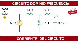 ✅ Problema 948 Alexander SADIKU ✅Como obtener la corriente fasorial de un circuito eléctrico ✅ RLC [upl. by Gavini294]