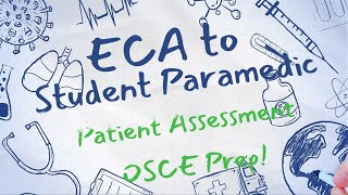 ECA to Student Paramedic  Patient Assessment OSCE prep [upl. by Mcallister870]