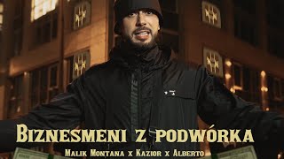 Malik Montana x Kazior x Alberto  Biznesmeni z podwórka Official Video [upl. by Aekahs]