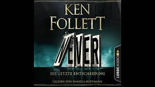 Ken Follett  Never  Die letzte Entscheidung [upl. by Bennir]