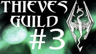 Skyrim Thieves Guild 3  Loud and Clear [upl. by Binnie]